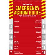 Seawise Emergency Action Guide & Safety Checklists for Sailing Yachts 9780870336409