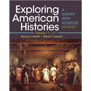 Exploring American Histories, Volume 1 A Survey with Sources 9781319106409