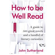 How to Be Well Read 9781847946409