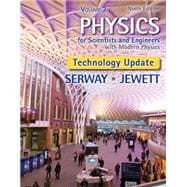 Physics for Scientists and Engineers, Volume 2, Technology Update 9781305116412