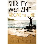 Above the Line My Wild Oats Adventure 9781501136412