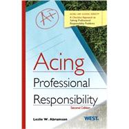 Acing Professional Responsibility 9780314286413