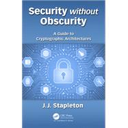 Security Without Obscurity