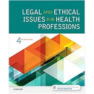 Legal and Ethical Issues for Health Professions 9780323496414