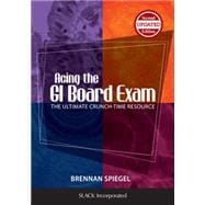 Acing the GI Board Exam The Ultimate Crunch-Time Resource 9781617116414
