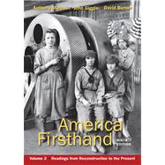 America Firsthand, Volume Two Readings from Reconstruction to the Present 9780312656416