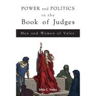 Power and Politics in the Book of Judges 9781451496420
