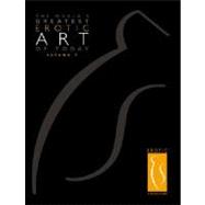 The World's Greatest Erotic Art of Today 9780979596421