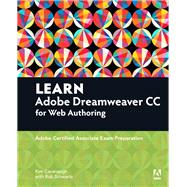 Learn Adobe Dreamweaver CC for Web Authoring Adobe Certified Associate Exam Preparation 9780134396422