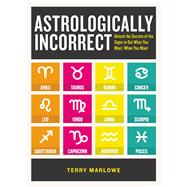 Astrologically Incorrect 9781440586422