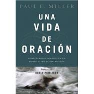 Una vida de oración / A Praying Life 9781496406422
