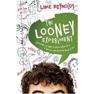 The Looney Experiment 9780310746423