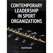 Contemporary Leadership in Sport Organizations 9780736096423