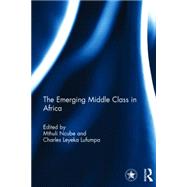 The Emerging Middle Class in Africa 9781138796423
