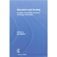 Education and Society: 25 Years of the British Journal of Sociology of Education 9781138866423