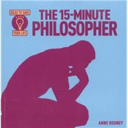 The 15-minute Philosopher 9781782126423
