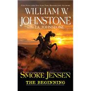 Smoke Jensen, The Beginning 9780786036424