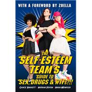 The Self-esteem Team's Guide to Sex, Drugs & Wtfs!? 9781784186425