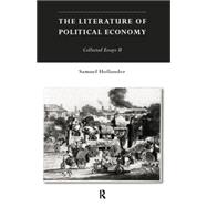 The Literature of Political Economy: Collected Essays II 9780415756426