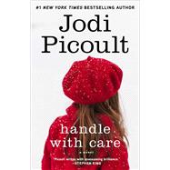 Handle with Care A Novel 9780743296427
