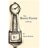 The Banjo Clock 9781532086427