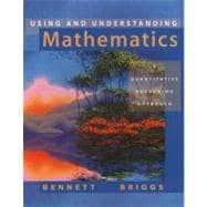 Using and Understanding Mathematics : A Quantitative Reasoning Approach 9780201656428