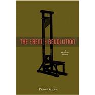 The French Revolution 9780986376429