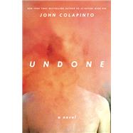 Undone A Novel 9781593766429