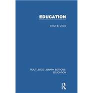 Education: Examining the Evidence 9781138006430