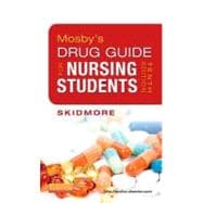 Mosby's Drug Guide for Nursing Students 9780323086431