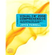 Microsoft Visual C# 2008 Comprehensive : An Introduction to Object-Oriented Programming 9780495806431