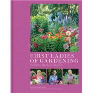 First Ladies of Gardening 9780711236431