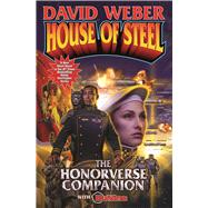 House of Steel The Honorverse Companion 9781476736433