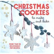 Christmas Cookies to Make and Bake 9781849756433