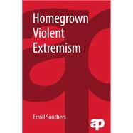 Homegrown Violent Extremism 9781455776436