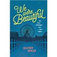 We Were Beautiful 9780310766438