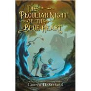 The Peculiar Night of the Blue Heart 9781619636439