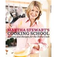 Cooking School : Lessons and Recipes for the Home Cook 9780307396440