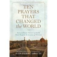 Ten Prayers That Changed the World 9781426216442