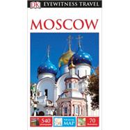 DK Eyewitness Travel Guide: Moscow 9781465426444