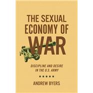 The Sexual Economy of War 9781501736445