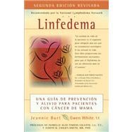 Linfedema (Lymphedema) : Una Guia de Prevencion y Sanacion para Pacientes con Cancer de Mama (a Breast Cancer Patient's Guide to Prevention and Healing) 9780897936446