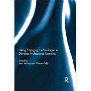 Using Emerging Technologies to Develop Professional Learning