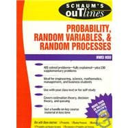 Schaum's Outline of Probability, Random Variables, and Random Processes