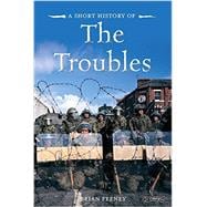 A Short History of the Troubles 9781847176448