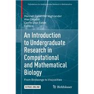 An Introduction to Undergraduate Research in Computational and Mathematical Biology