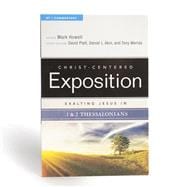Exalting Jesus in 1 & 2 Thessalonians 9780805496451