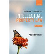 Holyoak and Torremans Intellectual Property Law 9780198836452