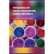Perspectives on Human Development, Family, and Culture 9781107406452