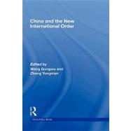 China and the New International Order 9780415546454